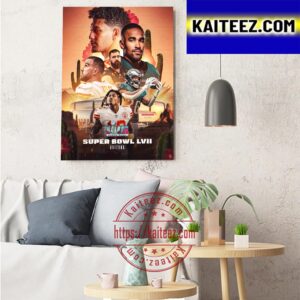 Kansas City Chiefs Vs Philadelphia Eagles For NFL 2023 Super Bowl LVII Poster Fan Art Art Decor Poster Canvas