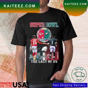 Kansas City Chiefs Vs Philadelphia Eagles Super Bowl Mahomes Vs Hurts The Last Of Us Signatures T-shirt