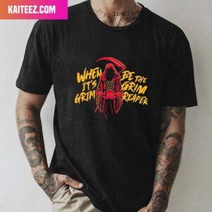 Kansas City Chiefs When Be The It Is Grim Reaper Number 15 – Patrick Mahomes Unique T-Shirt