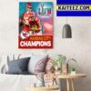 Kansas City Chiefs Winner Super Bowl LVII 2023 Champions Art Decor Poster Canvas