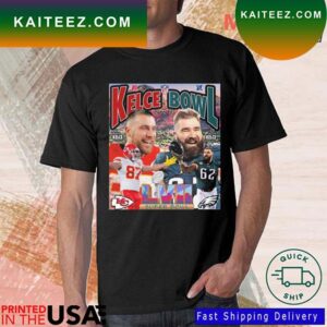 Kelce Bowl 2-12-23 Kansas City Chiefs Vs Philadelphia Eagles LVII Super Bowl T-shirt