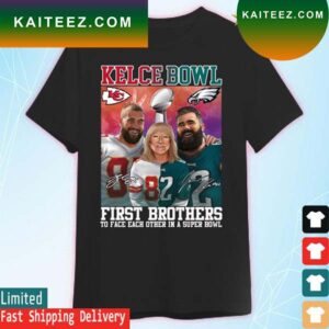 Kelce Bowl The First Brother Players To Face Each Other in a Super Bowl 2023 T-shirt
