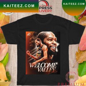 Kevin Durant welcome to the Valley signature T-shirt