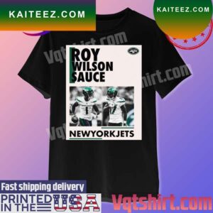 New York Jets Sauce Gardner and Garrett Wilson Roy Wilson Sauce T-shirt