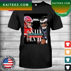 Philadelphia Eagles vs Kansas CIty Chiefs Sports Illustrated Early Predictions For Super Bowl LVII T-shirt