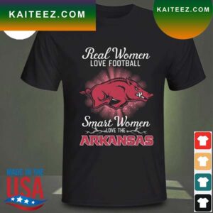 Real women love baseball smart women love the Arkansas Razorbacks 2023 T-shirt