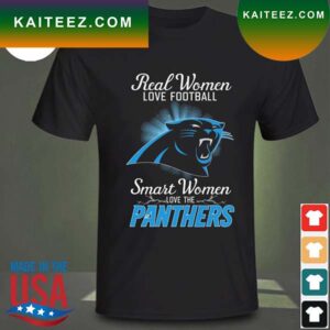 Real women love baseball smart women love the Carolina Panthers 2023 T-shirt