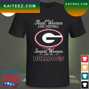 Real women love baseball smart women love the Georgia Bulldogs 2023 T-shirt