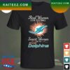 Real women love baseball smart women love the Miami Dolphins 2023 T-shirt