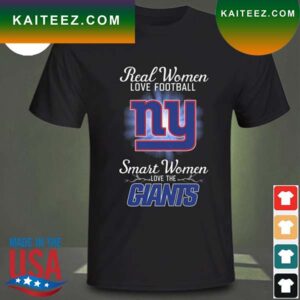 Real women love baseball smart women love the New York Giants 2023 T-shirt