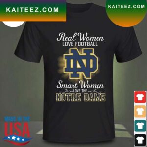 Real women love baseball smart women love the Notre Dame Fighting Irish 2023 T-shirt