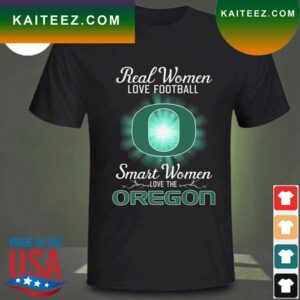 Real women love baseball smart women love the Oregon Ducks 2023 T-shirt