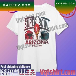 Super Bowl LVII Arizona 2-12-2023 Philadelphia Vs Kansas City T-shirt