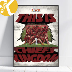 Super Bowl LVII This Is Chieft Kingdom Champions Poster Canvas