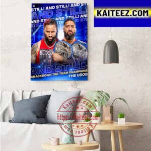 The Usos Are WWE And Still Smack Down Tag Team Champions Art Decor Poster Canvas
