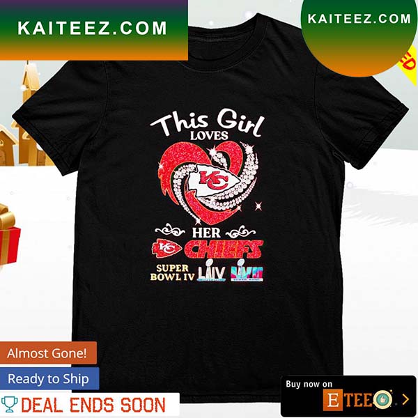 This girl loves her Chiefs Super Bowl diamond heart T-shirt - Kaiteez