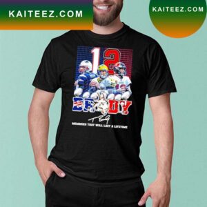 Tom Brady 12 Tampa Bay Buccaneer memories that will last a lifetime signature T-shirt