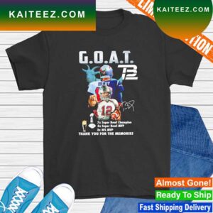 Tom Brady Goat 7 Super Bowl Champion 5 Super Bowl MVP 3 NFL MVP thank you for the memories signature T-shirt