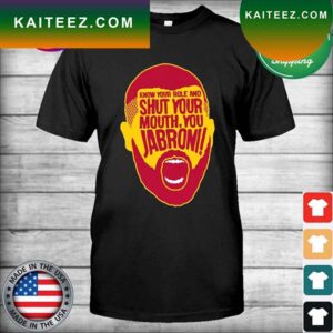 Travis Kelce KC Chiefs Know your role and shut your mouth You Jabroni 2023 T-shirt