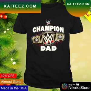 WWE champion dad belt T-shirt