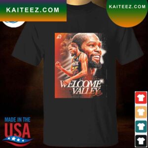 Welcome to the Valley Kevin Durant signature T-shirt