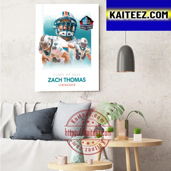 Zach Thomas Class Of 2023 In The Pro Football Hall Of Fame Art Decor Poster Canvas
