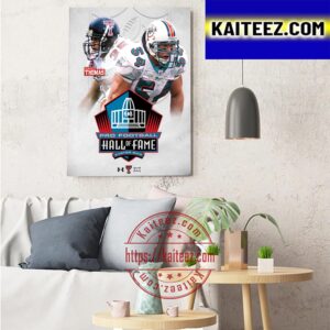 Zach Thomas Is A Member Of The Pro Football Hall Of Fame Class Of 2023 Art Decor Poster Canvas