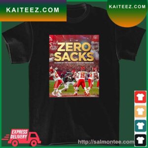 Zero Sacks Allowed By The Chiefs O-line In The Super Bowl Poster T-Shirt