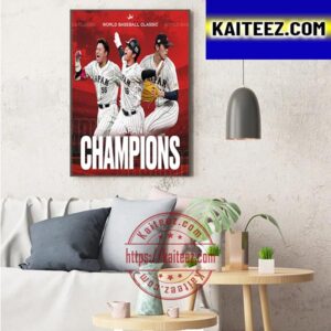 2023 World Baseball Classic Champions Are Team Japan Champions Art Decor Poster Canvas