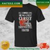 Dallas Cowboys All Summer Long She Was A Sweet Classy Lady Then Football Started T-shirt