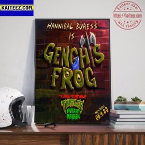 Hannibal Buress Is Genghis Frog In Teenage Mutant Ninja Turtles Mutant Mayhem Art Decor Poster Canvas