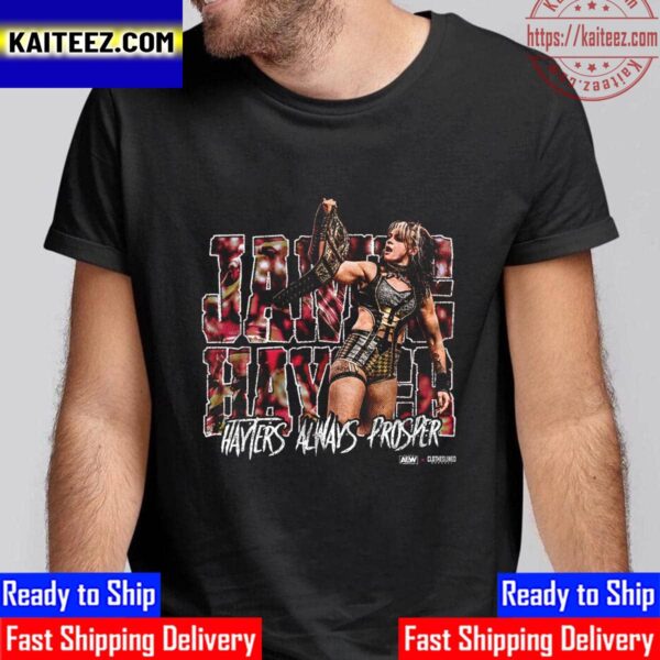 Hayters Always Prosper For Jamie Hayter AEW Clotheslined Championship Series Vintage T-Shirt