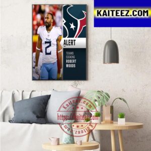 Houston Texans Signing WR Robert Woods Art Decor Poster Canvas