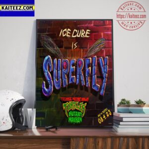 Ice Cube Is Superfly In Teenage Mutant Ninja Turtles Mutant Mayhem Art Decor Poster Canvas