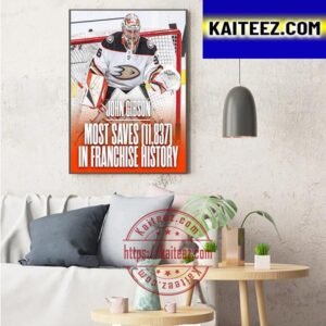 John Gibson Most Saves 11837 In Franchise NHL History Art Decor Poster Canvas