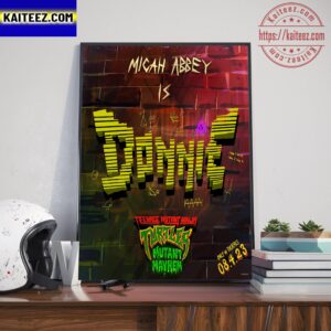 Micah Abbey Is Donatello In Teenage Mutant Ninja Turtles Mutant Mayhem Art Decor Poster Canvas