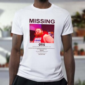 Missing Otis WWE RAW funny t-shirt