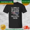 Minnesota Vikings All Summer Long She Was A Sweet Classy Lady Then Football Started T-shirt