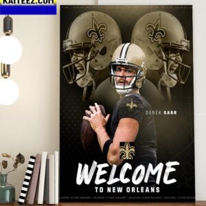 New Orleans Saints NFL Welcome To New Orleans Derek Carr Art Decor Poster Canvas