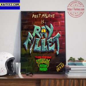 Post Malone Is Ray Fillet In Teenage Mutant Ninja Turtles Mutant Mayhem Art Decor Poster Canvas
