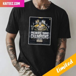 Presidents Tropy Champions NHL Boston Bruins Home Ice Secured Fan Gifts T-Shirt