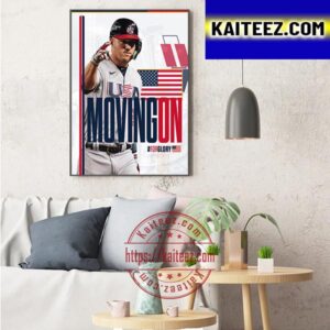 Team USA Baseball Moving On Semifinal 2023 World Baseball Classic Art Decor Poster Canvas