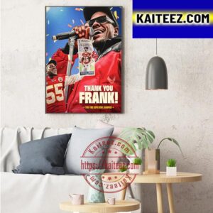 Thank You Frank For Everything Forever A Kansas City Chief NFL Art Decor Poster Canvas