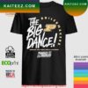 The big dance March Madness 2023 North Western men’s basketball T-shirt