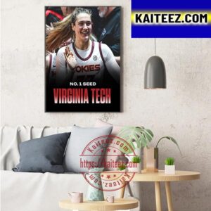 Virginia Tech Hokies Womens Basketball Is The Big Dance As A No 1 Seed Art Decor Poster Canvas