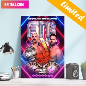 AEW World Tag Team Champions And New Uncle Dax FTR x Daniel Cash Wheeler AEW Dynamite Poster-Canvas