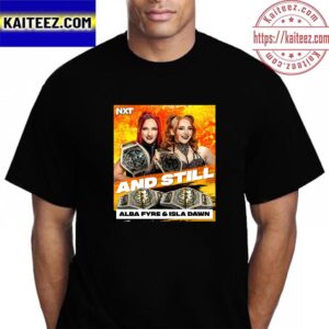 Alba Fyre And Isla Dawn And Still NXT Womens Tag Team Champions Vintage T-Shirt