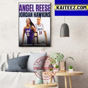 Angel Reese And Jordan Hawkins Are Both National Champions Art Decor Poster Canvas
