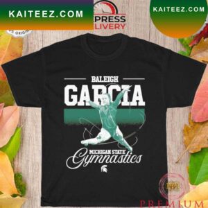 Baleigh Garcia Michigan State Gymnastics T-shirt