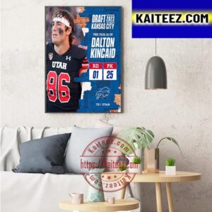 Buffalo Bills Select Utah TE Dalton Kincaid In The 2023 NFL Draft Art Decor Poster Canvas